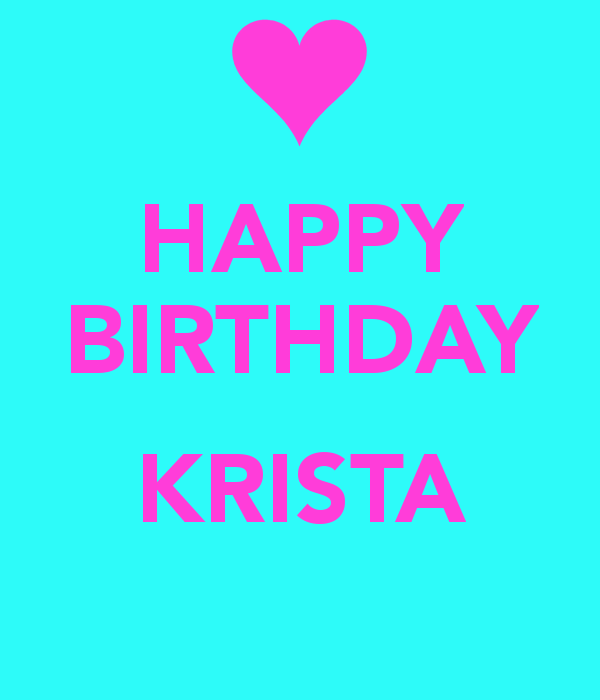 Happy Birthday Krista