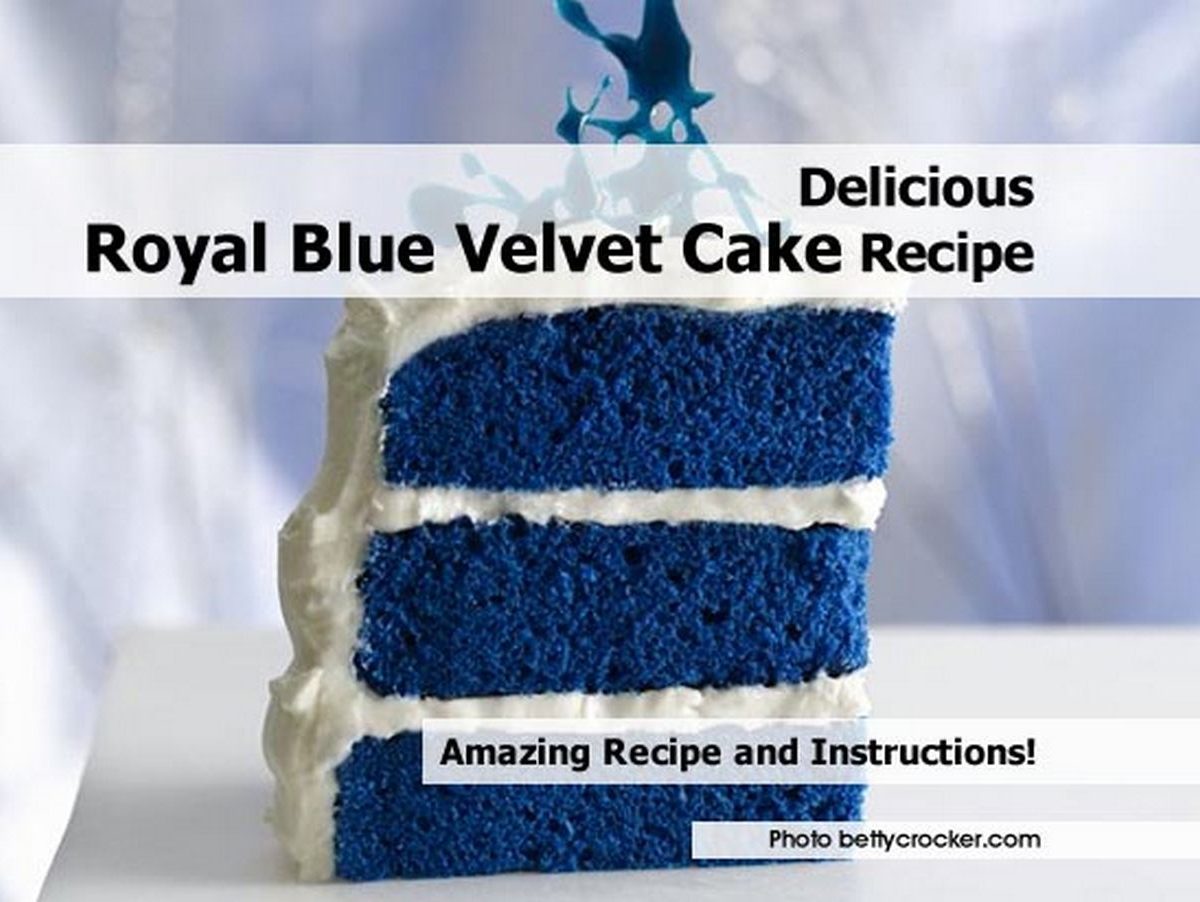 Royal Blue Velvet Cake Recipe