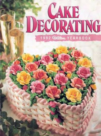 Wilton Cake Decorating Yearbook