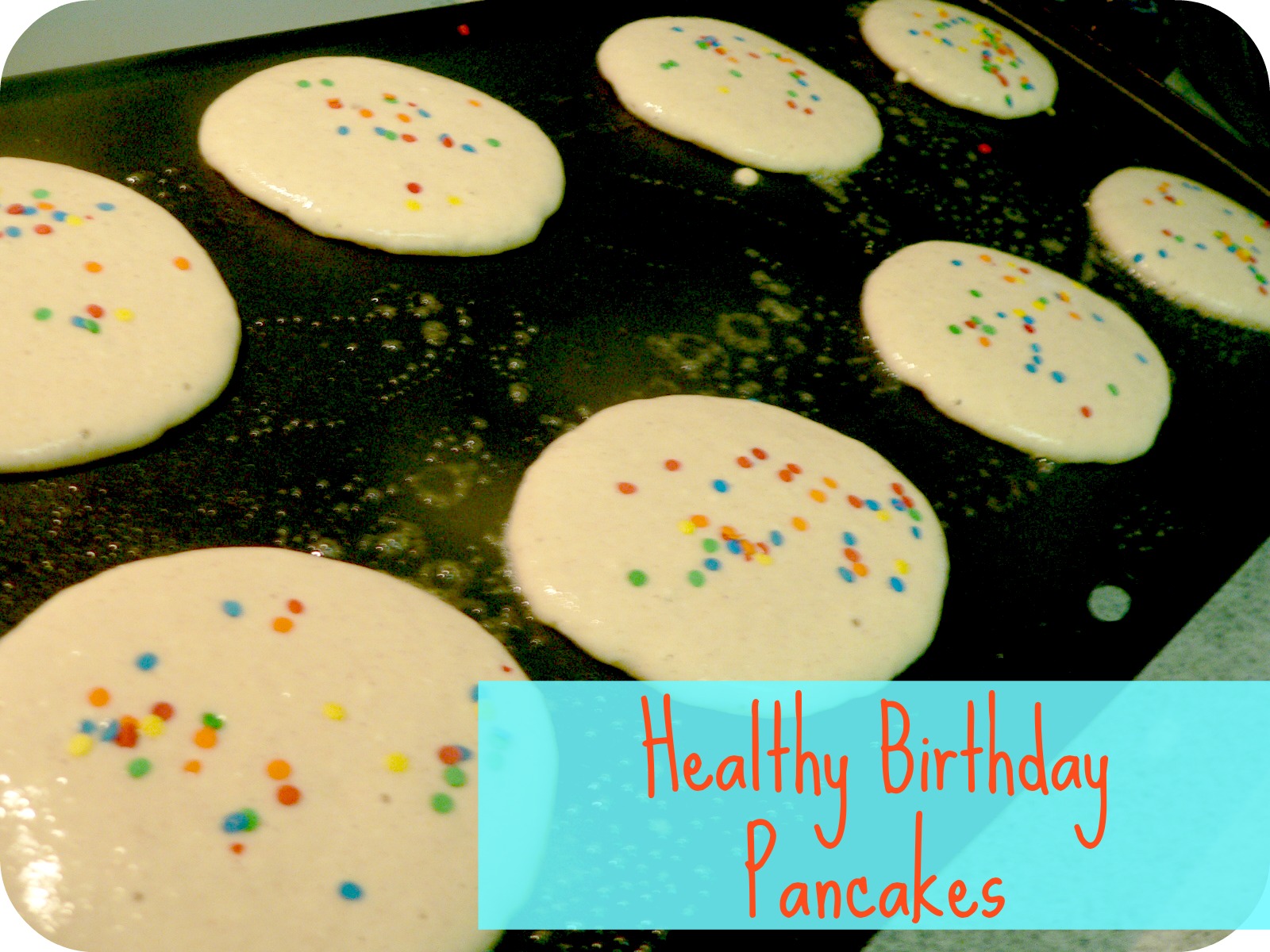 Birthday Pancakes Healthy