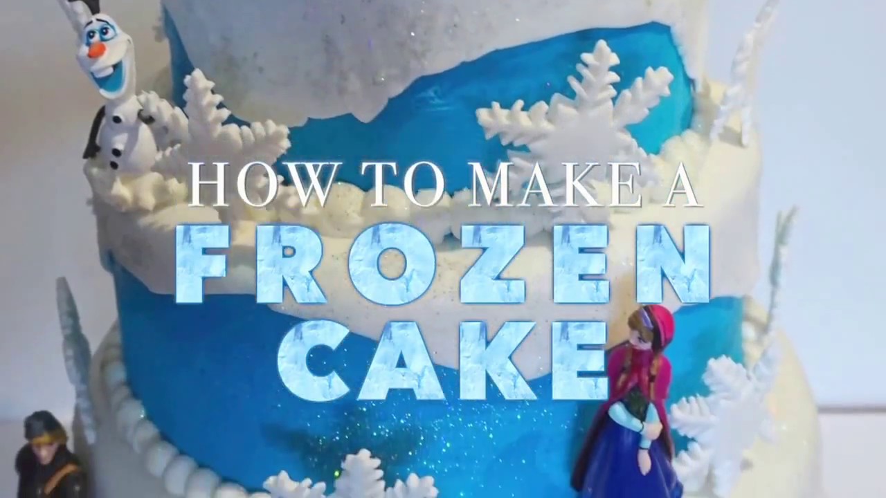 YouTube How to Make a Birthday Cake Frozen