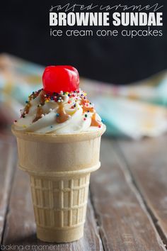 Salted Caramel Brownie Sundae Ice Cream Cone Cupcakes