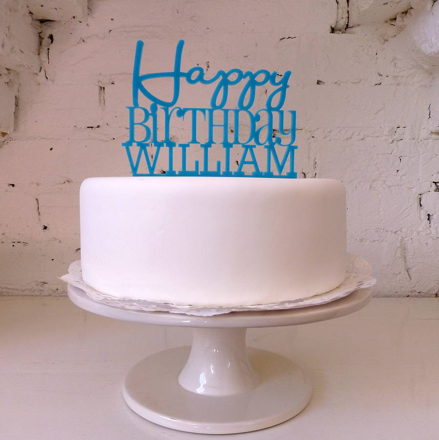 12 Photos of Cakes That Say Happy Birthday William