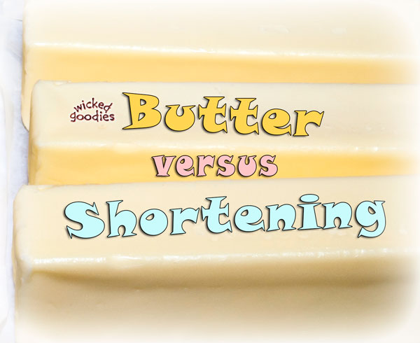 Shortening vs Butter