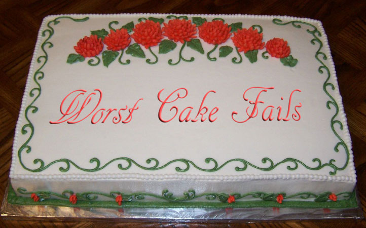 Worst Cake Fails