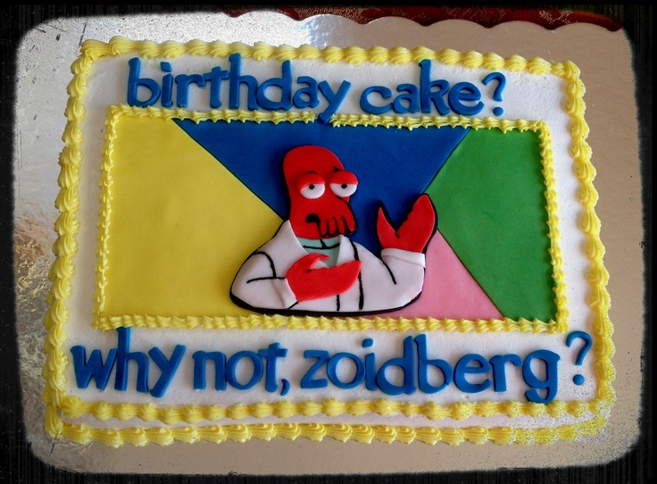 12 Photos of Futurama Birthday Cakes