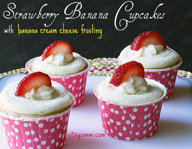 Strawberry Banana Cupcakes