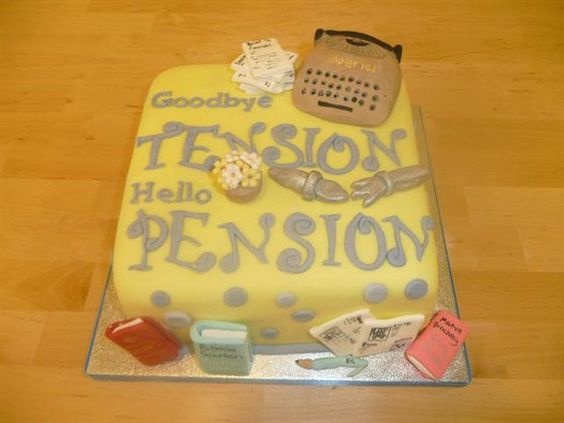 Goodbye Tension Hello Pension Retirement Cakes