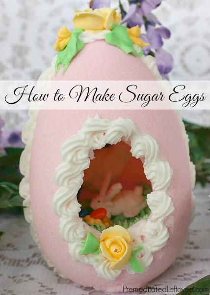 Easter Sugar Eggs with Scenes Inside