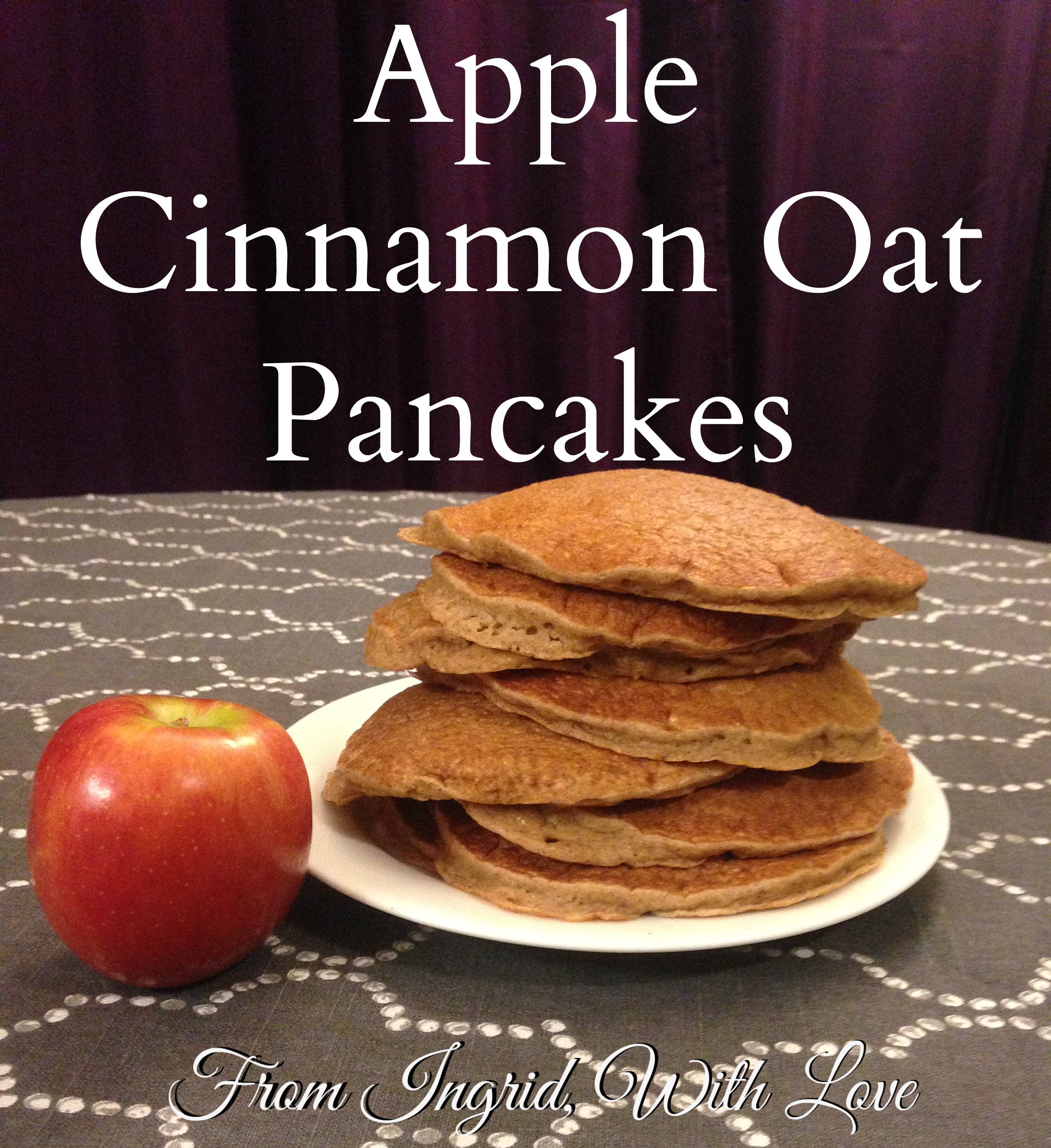 Apple and Cinnamon Oatmeal Pancakes