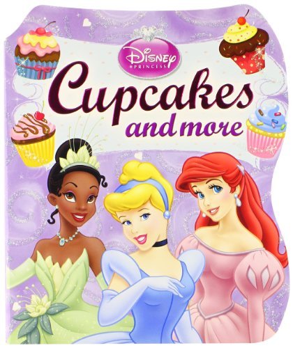 Disney Princess Cupcakes and More