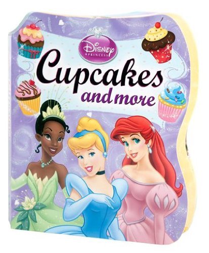 Disney Princess Cupcakes and More