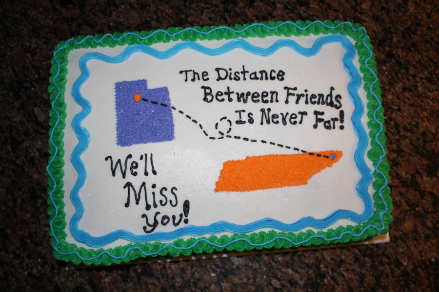 Best Friend Going Away Cake