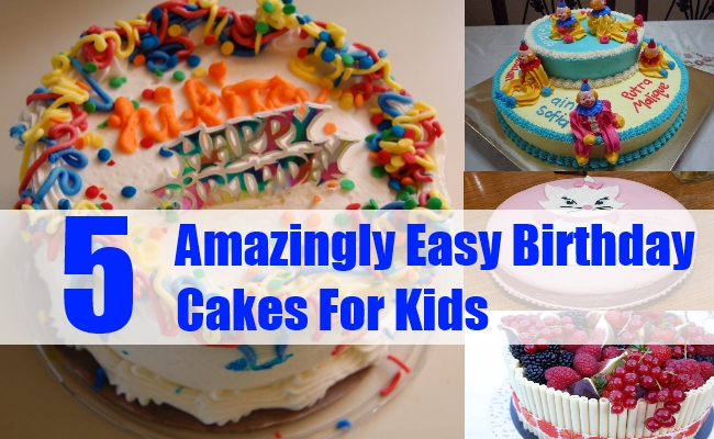 Easy Kids Birthday Cakes